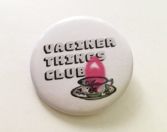 Vaginer Things Club Button