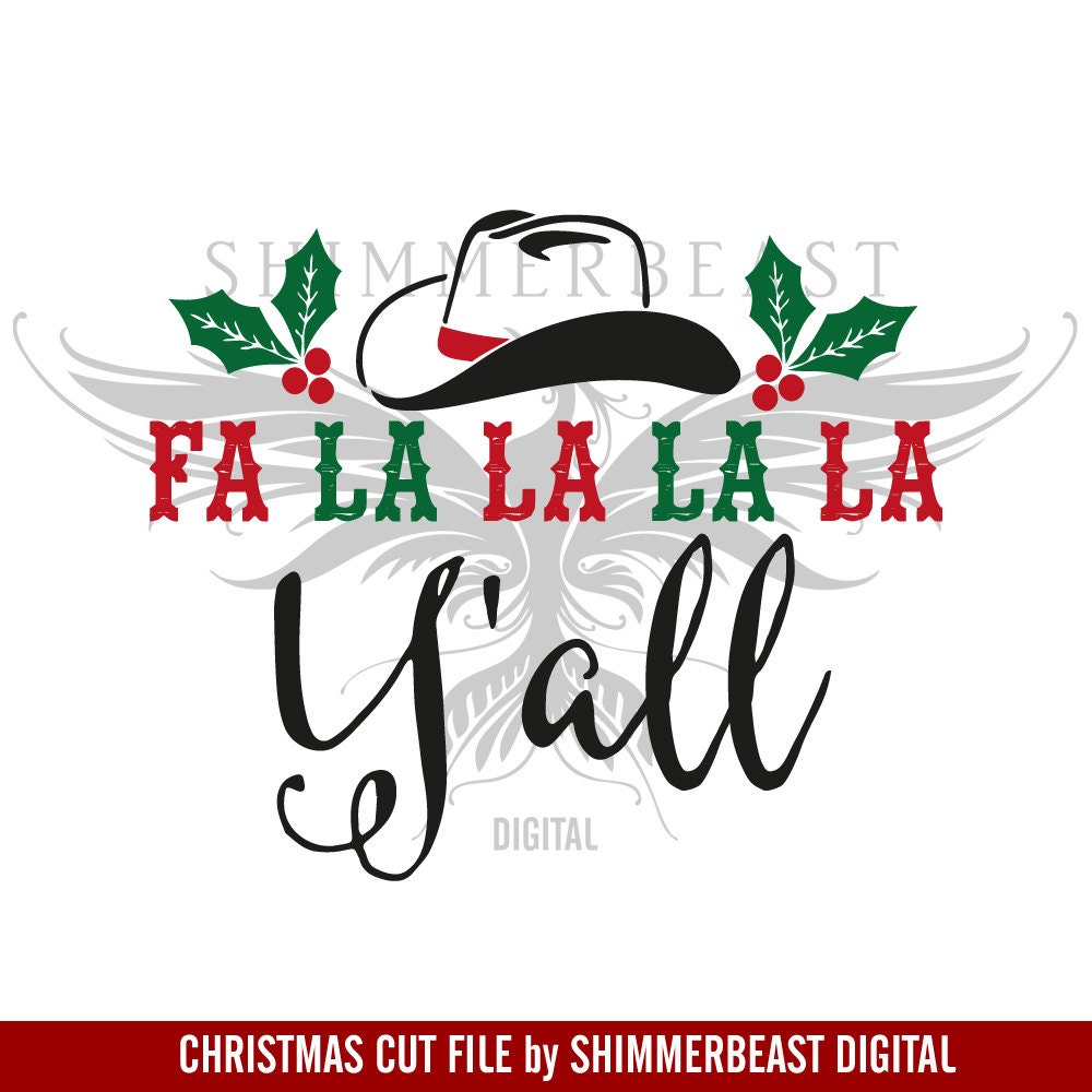 Christmas SVG Cut File Fa La La La La Y'all svg Merry