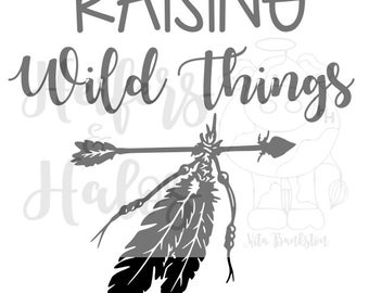 Raising Wild Things svg digital cut file (this has a companion svg called wild things) mother child svg for t-shirts, decals, yeti cups