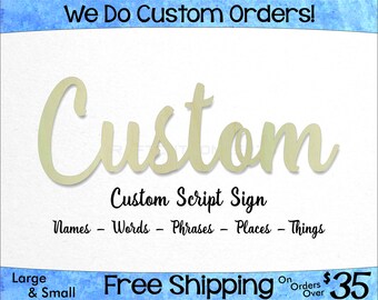 Custom Script Unfinished Wood Sign - Laser Cut Letters - Hanging Wall Decor - Wedding Name - Nursery Name Sign - Custom - Craft Sign Display