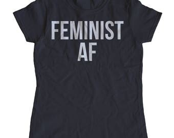 Feminist As Fk Girl T-Shirt Women T-Shirt Feminist