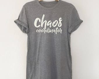 Chaos Coordinator Shirt