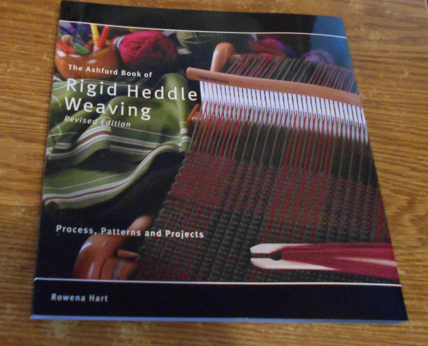 Ashford Book of Rigid Heddle Weaving Revised Edition Perfect for New