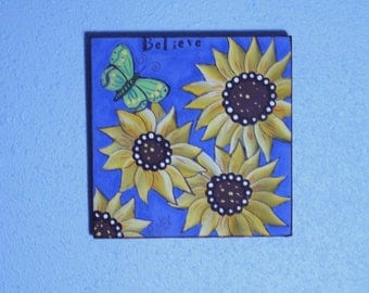 Sunflower and Butterfly painting One of a kind Original Folk Art Painting Believe