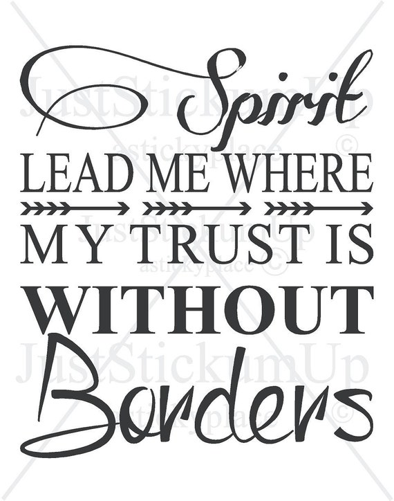 Download Spirit Lead Me Where My Trust is Without Borders Scripture ...
