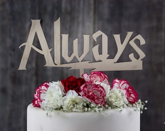 Harry Potter Always Cake Topper, After All This Time Always Cake Topper, Harry Potter Quote, Custom Personalized Wedding Cake Toppers