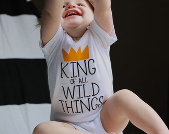 King of All Wild Things Shirt, Where the Wild Things Are Baby, Boy Clothing, Wild Things Baby, Coming Home Outfit, Newborn Boy Clothes,