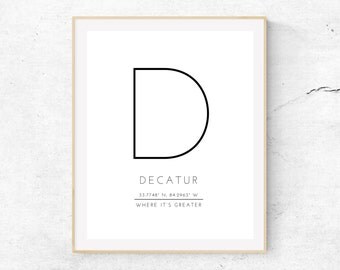 DECATUR - Where It's Greater - Decatur, Ga - Local City Atlanta Art Print - // DIGITAL DOWNLOAD