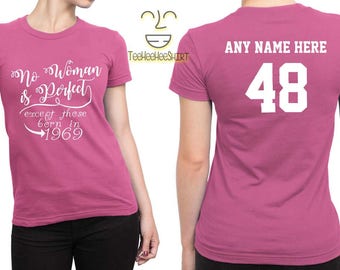 1969 No Woman Is Perfect Except 48th Birthday Party Shirt, 48 years old shirt, limited edition 48 year old, 48th birthday party tee shirt