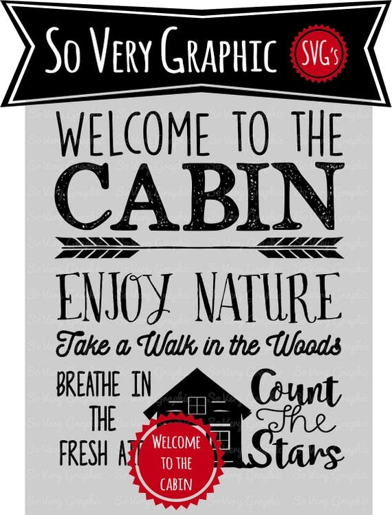 Download Welcome to the Cabin | SVG Cutting File for Cricut / Silhouette | Vinyl Wall Decal Design | Home ...