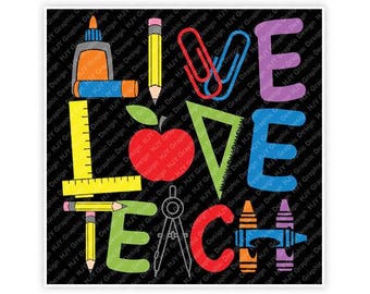 Teacher, Live Love Teach, Glue, Pencil, Paper Clips, Ruler, Apple, Crayons, Illustration, TShirt Design, Cut File, svg, pdf, eps, png, dxf