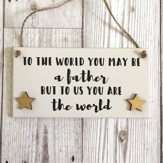 Fathers Day Gift Dad Sign Father Plaque Dad Quote Dad