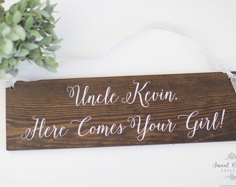 Uncle Here Comes Your Girl Ring Bearer Sign - WS-159