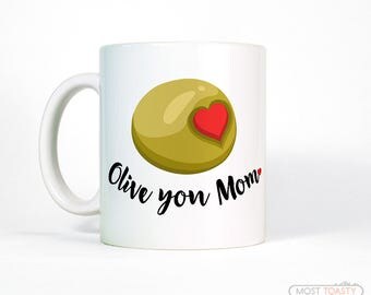 Birthday Gift for Mom Mug | Olive You Mom Coffee Mug | Mom Gift from Son | Mom Gift from Daughter