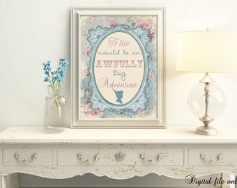 1 Digital Floral Peter Pan To Live Would Be A Adenture Quote Print - Kids,Nursery,Wall,Decor,Bedroom,Kids