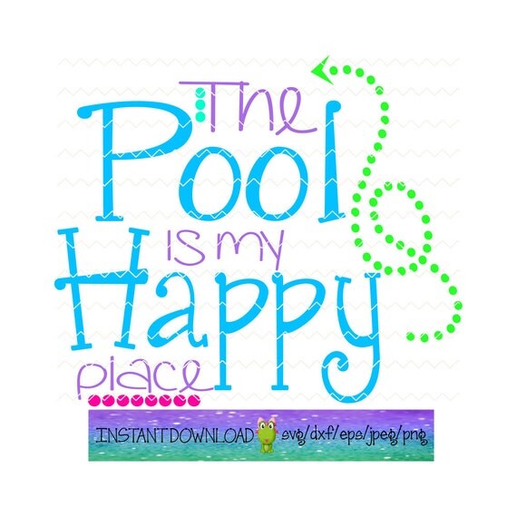 Download the pool is my happy place svg svg files svg file pool svg