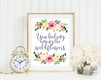 You Belong Among the Wildflowers Wall Print, Pink and Yellow Spring Watercolor Flowers, Nursery Printable, Gray Frames Nursery Digital Print