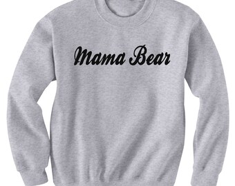 Mama Bear Sweatshirt Black or Gray Pinterest Instagram