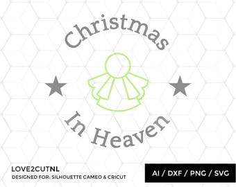 Memorial Christmas Ornament SVG "Christmas in Heaven" cut file for silhouette or other craft cutting machine ( .ai .svg .dxf .png )