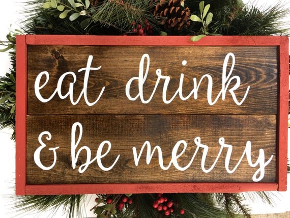 Eat Drink & Be Merry Handcrafted Wooden Christmas Sign