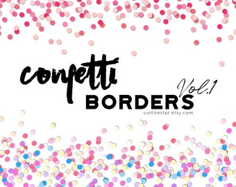 Colorful Digital Confetti Overlay Clipart: Seamless Confetti Clip Art, Confetti Borders, Confetti Graphics, Commercial Use SunlikeStar