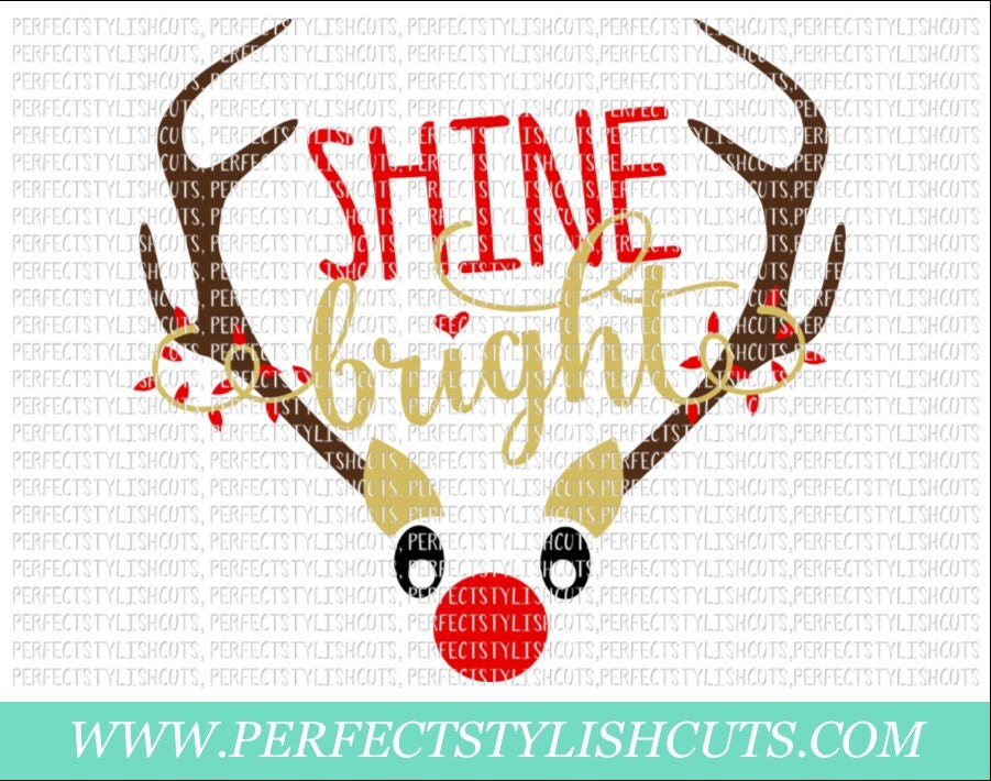 Free Free Shine Like Rudolph Svg 831 SVG PNG EPS DXF File