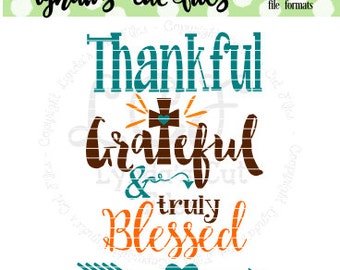 Thankful Grateful and truly Blessed//Fall//SVG/EPS//DXF file