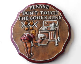 Vintage Plaster Plaque "Please Don't Touch The Cook's Buns"