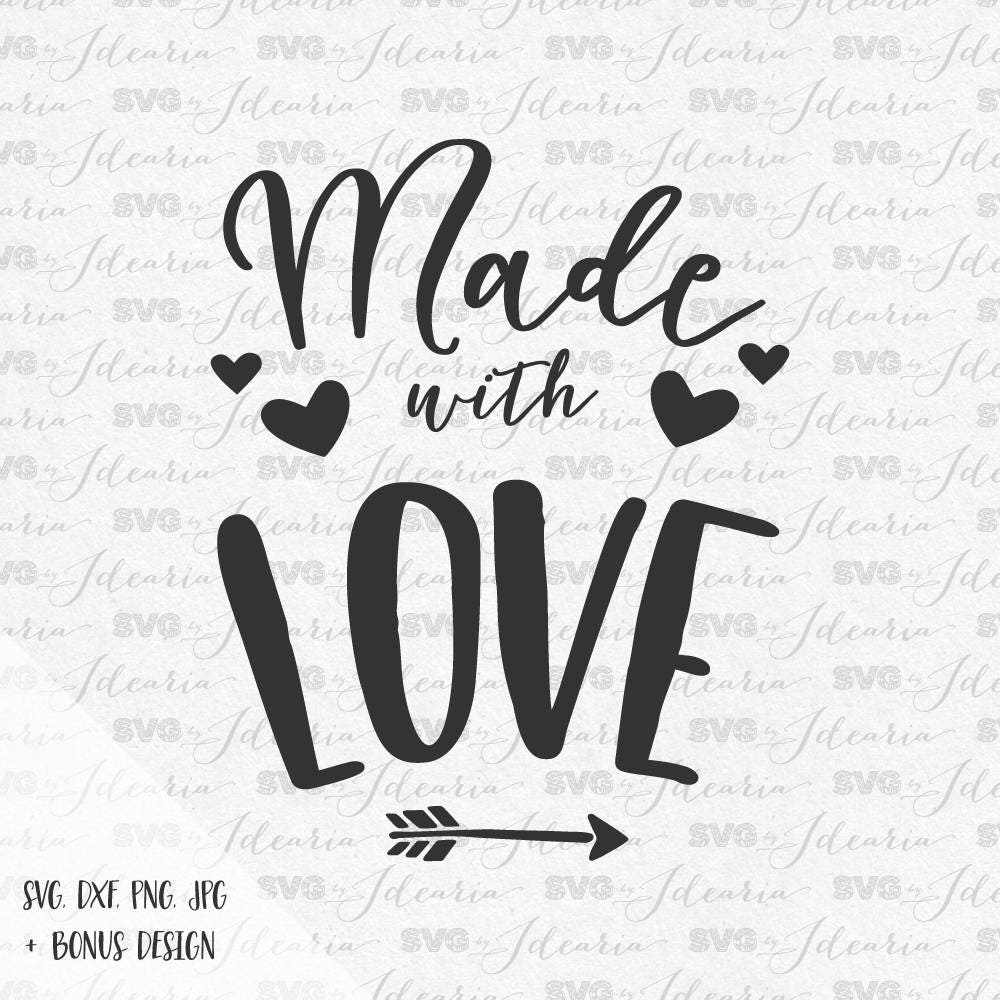 Made with love svg valentine svg sayings svg quotes