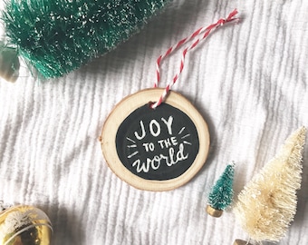 SALE! Joy to the World ornament | wood slice, ornament