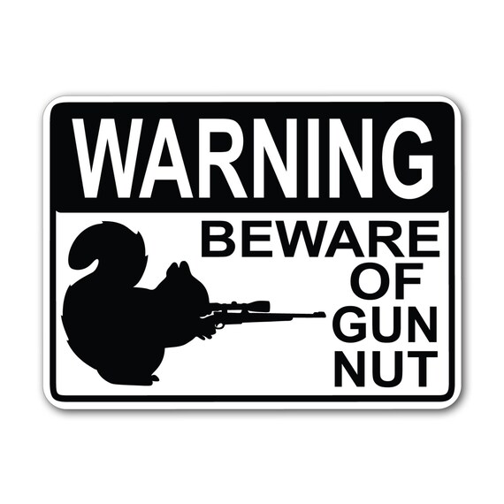 Warning Beware Of Gun Nut Sniper 9 x 12 Inch Sign by NinjaPickle