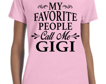 my favorite people call me gigi