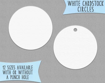 White Cardstock Circles for Gift Tags Place Cards DIY Projects 12 Sizes Available White Paper Circle Tag With Hole or Without Set of 40