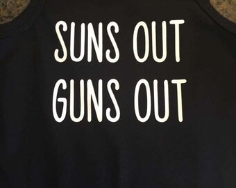 Suns Out Guns Out muscle tank