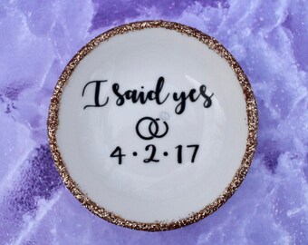 Engagement Ring Dish | I Said Yes | Gift Wrap Available | Engagement Gift | Personalized Ring Dish with Date Couple's Names | Wedding Gift
