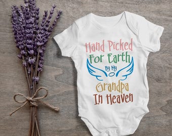 Hand picked for earth by my grandpa in heaven,funny baby bodysuit,one piece,humor,new born,joke burp,outfit,onesies,baby shower,cute baby