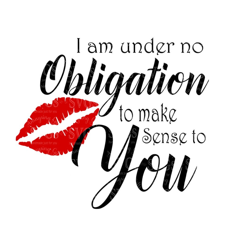 Download SVG No obligation to make Sense Lipstick svg Women Quote