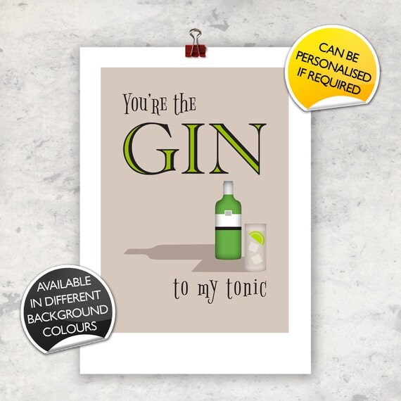 You're the Gin to my Tonic Gin and Tonic Print A4A2