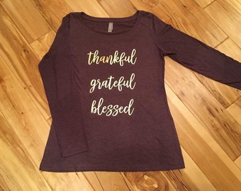 grateful thankful blessed long sleeve shirt