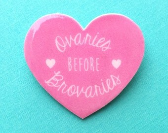 Galentine's Day "Ovaries Before Brovaries" Parks & Recreation inspired Heart brooch - Leslie Knope