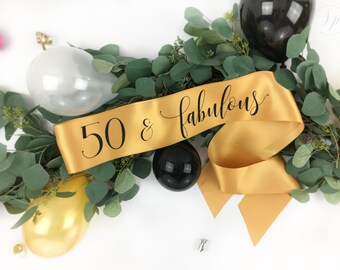 50 Fifty and fabulous Birthday Sash - Birthday Girl Sash - Custom Birthday Sash - 50th birthday sash - 40 and Fabulous - 60 and Fabulous