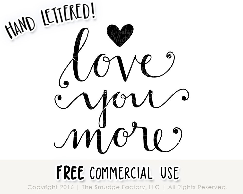 Download Love You More SVG, Valentine SVG Cut File, Hand Lettered ...