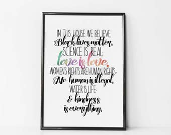 In This House - Black Lives Matter - Love is Love - Science is Real - Human Rights Print - Feminist Print - Women's March - Feminism Poster