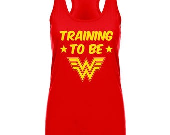 Training to be Wonder Woman - Workout Tank Top, Comic Book, Gym, Crossfit, Barbell, Beachbody, Muscle, Flex, Vest, Shirt, Top, Yoga, Barre