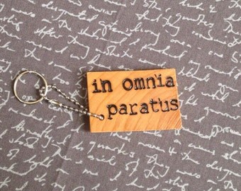 In Omnia Paratus Gilmore Girls Keychain Wood Keychain Unique Gift TV quotes