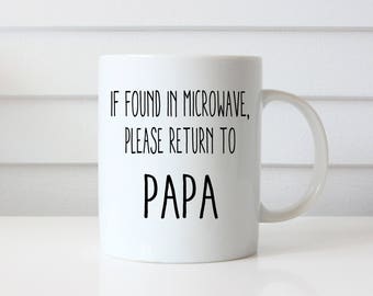 Please Return To Papa Coffee Mug, If Found in Microwave, Gift for Grandpaw, Grandfather Coffee Mug, Funny Gifts for Grandpaw, Paw Paw Gifts