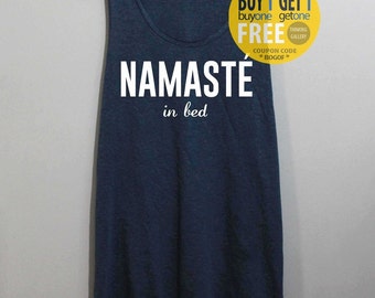 Namaste In Bed Shirt Tank Top Singlet Tunic TShirt T Shirt