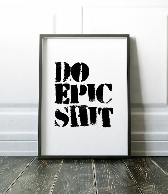 Items similar to Office studio art, Do epic shit, wall hangings, Little ...