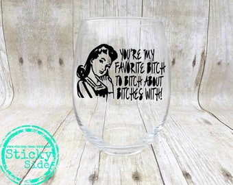 Best Friend Gift | Friendship Gift | Best Bitches | Best Friend | Wine Glass | Friend Wine Glasses | Meme | Best Bitches Wine Glass | Memes