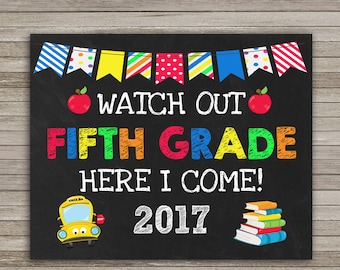 Watch Out Fifth Grade Here I Come Sign, School Sign,First Day of 5th Grade Chalkboard Sign Printable 8x10", Back to School, Instant Download
